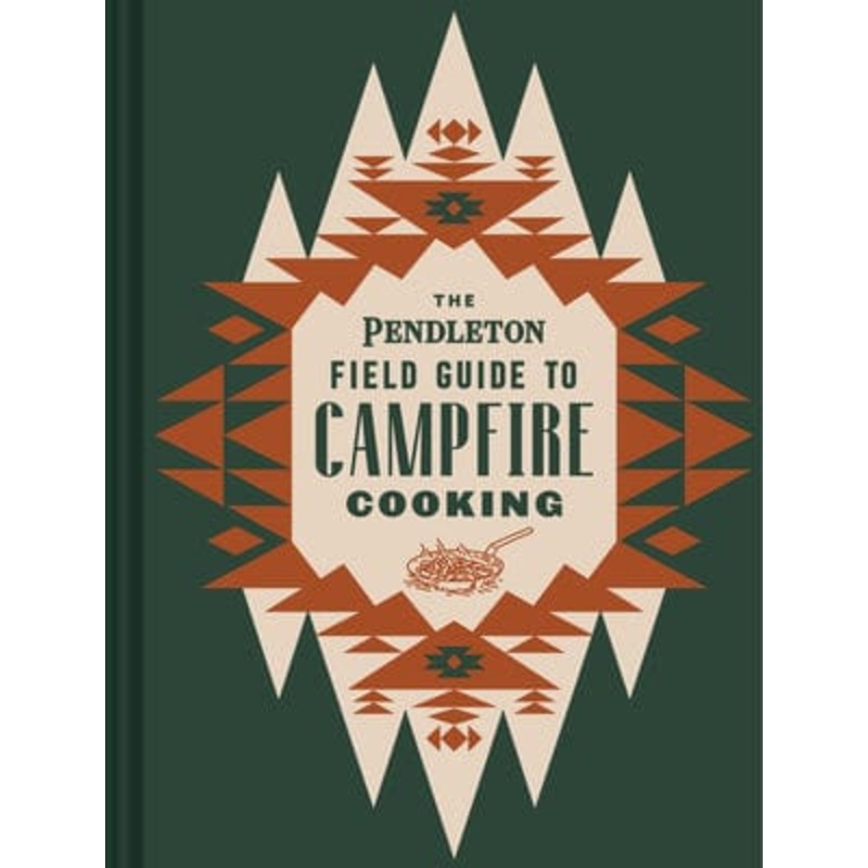 Pendleton Guide to Campfire Cooking