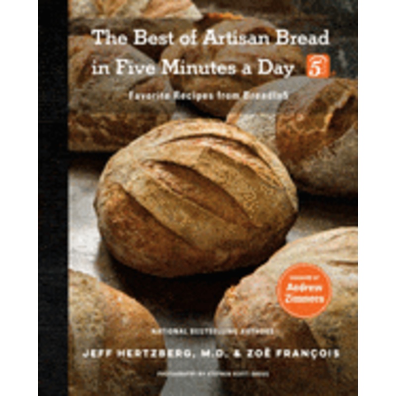 The Best of Artisan Bread in Five Minutes a Day